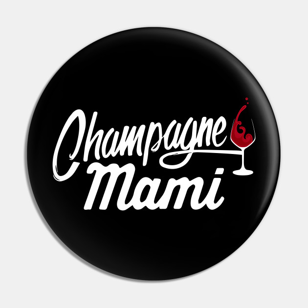 Champagne Mami 