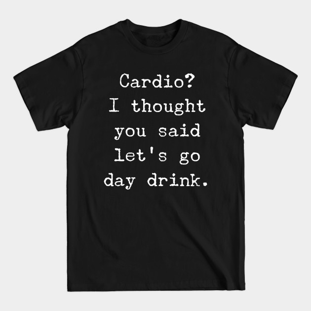 Discover Cardio? - Fitspo - T-Shirt