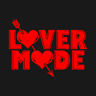 Lover Mode Funny Cool Vintage Valentine Gift T-Shirt