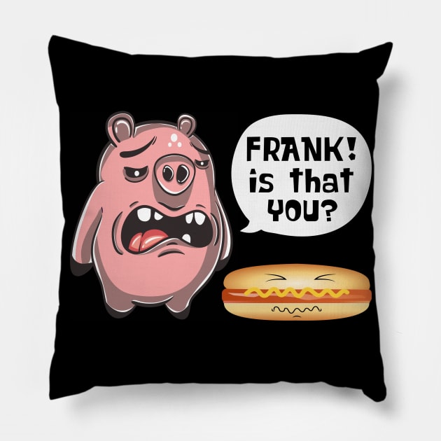 Is That You Frank Pig And Hot Dog Pillow by Charaf Eddine