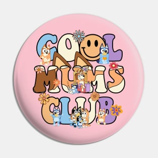 Bluey Mum, Cool Mums Club Pin