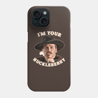 Doc Holliday - I'm Your Huckleberry Phone Case