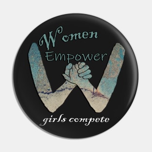 Empowered Women Quote Women Empower, Girls Compete Inspirational Pin