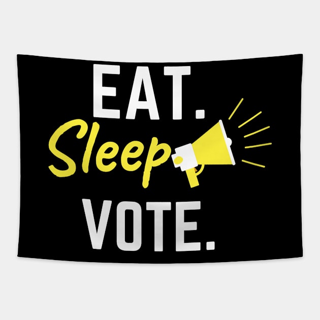 eat sleep vote 'voting' Tapestry by Kachanan@BoonyaShop