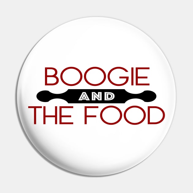 Boogie and The Food Logo Pin by boogierocmerch