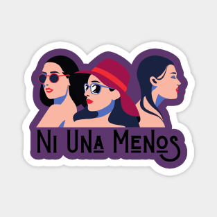 Ni una menos 3 mujeres Magnet