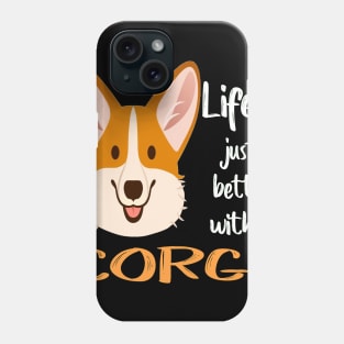 Life'S Just Better With a Corgi (208) Phone Case
