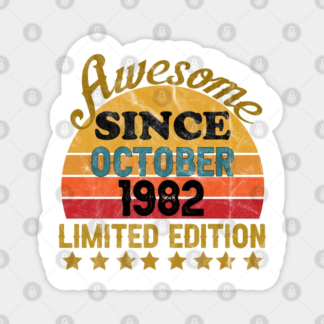 Awesome Since October 1982 39 Year Old 39th Birthday gift T-Shirt Magnet by yalp.play