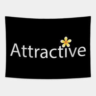 Attractive being attractive artwork Tapestry