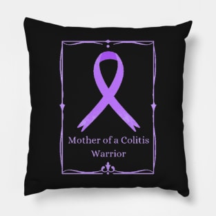 Mother of a Colitis Warrior Pillow