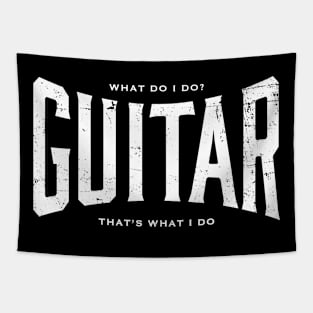 GUITAR - That's what I do Tapestry