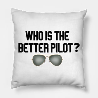 who is the better pilot with glasses Pillow