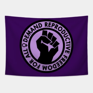 Demand Reproductive Freedom For All - lavender Tapestry
