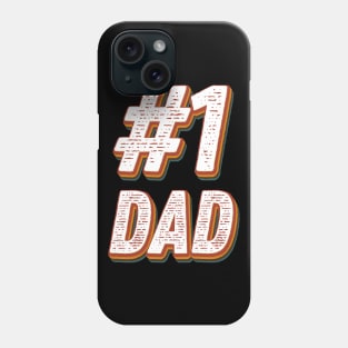 #1 Dad Phone Case