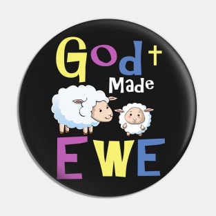 God Made Ewe- Christian T-Shirts for Kids Pin