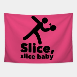 Slice baby (black) Tapestry