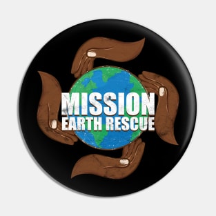 Mission Earth Rescue Pin