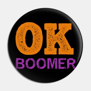 Ok Boomer Pin