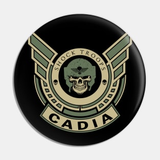 CADIA - LIMITED EDITION Pin