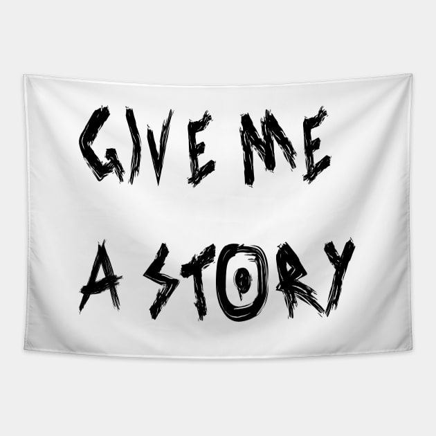 Give Me a Story Tapestry by yayor