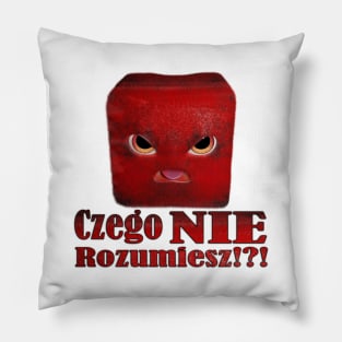 Czego nie rozumiesz Pillow