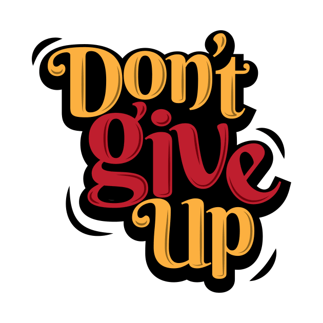 Don't Give Up by RekaPixel