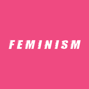 Feminism Slogan T-Shirt