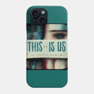 This is Us - our life, our love, our family. Phone Case