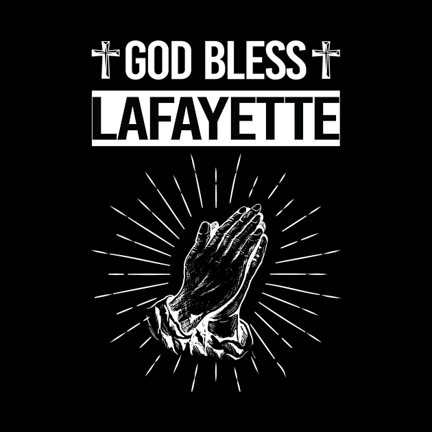 God Bless Lafayette by flaskoverhand