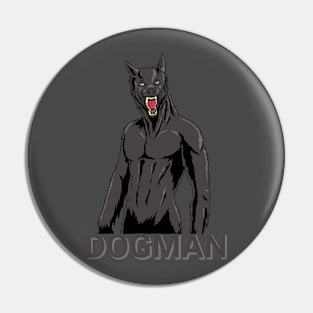 Dogman Pin