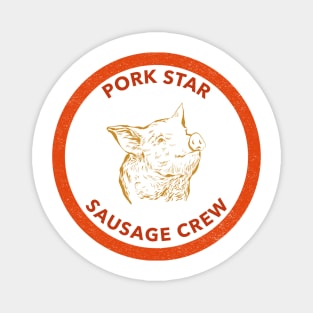 Pork Star - Sausage Crew Magnet