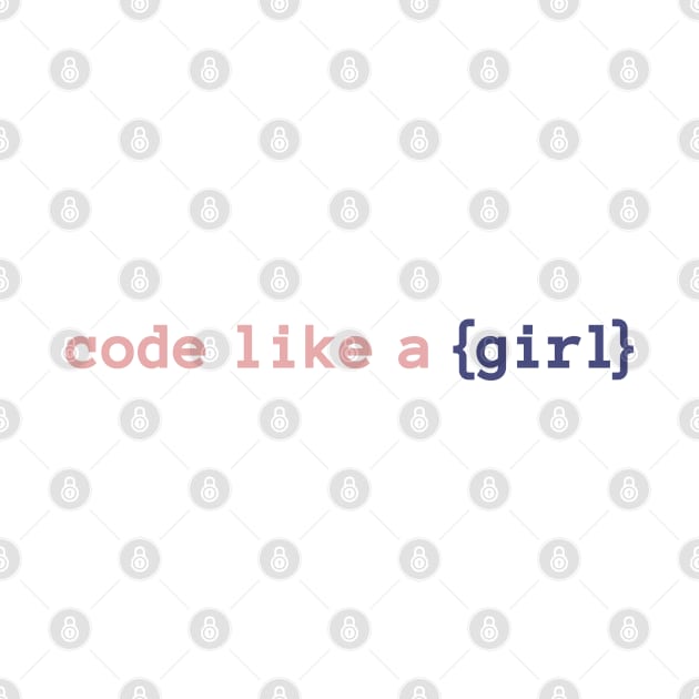 Code like a girl - Dev girl by nanarts