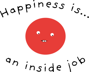 Happiness Is An Inside Job Magnet