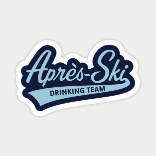 Après-Ski – Drinking Team (Lettering / Apres Ski / Sky-Blue) Magnet