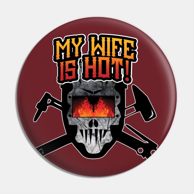 Welder - My Wife Is Hot! Pin by CuteCoCustom