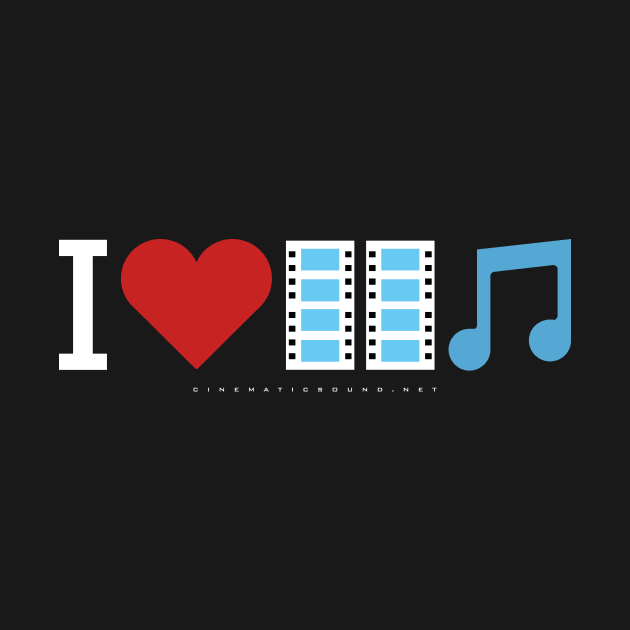 LIMITED EDITION - I Love Film Music (For Dark Coloured Tops) by Cinematic Sound Radio