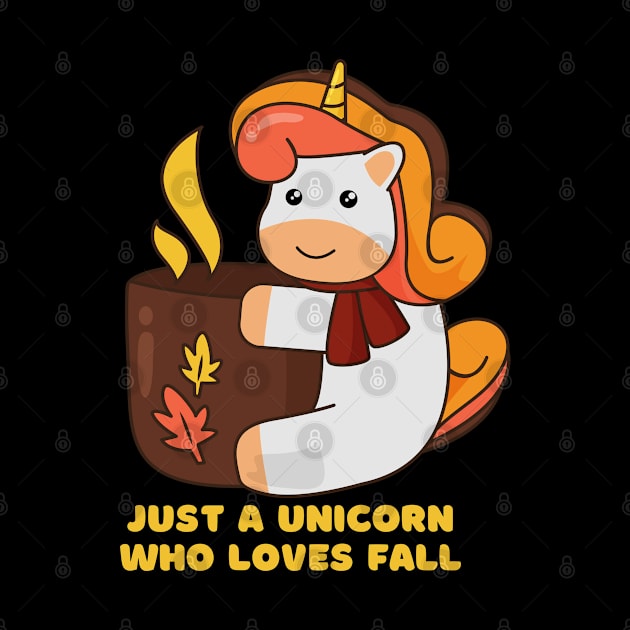 Just A Unicorn Who Loves Fall Happy Autumn Vibes by Artist usha