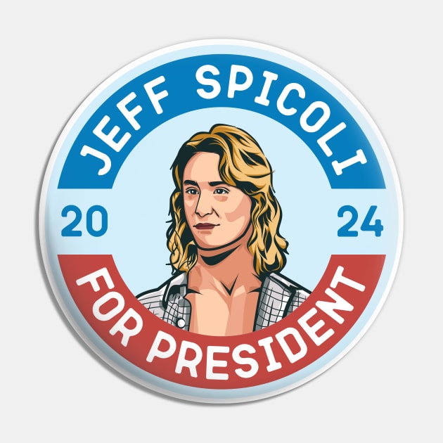 Spicoli 2024 For President Pin by idjie