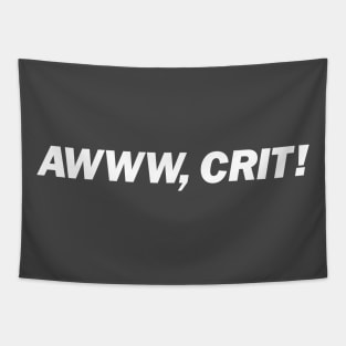 AWWW, CRIT! Funny Gamer Tapestry