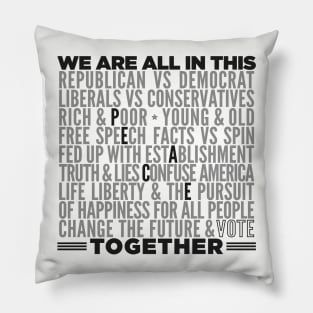 WE ARE ALL IN THIS TOGETHER--PEACE Pillow