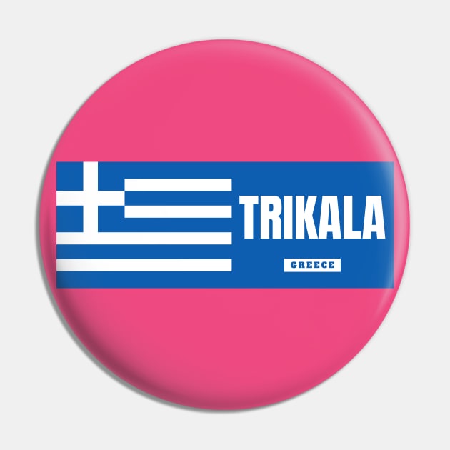 Trikala City with Greek Flag Pin by aybe7elf