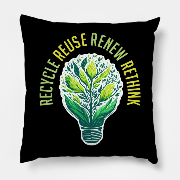 Recycle Reuse Renew Rethink Planet Earth Day Environment Pillow by ZAZIZU