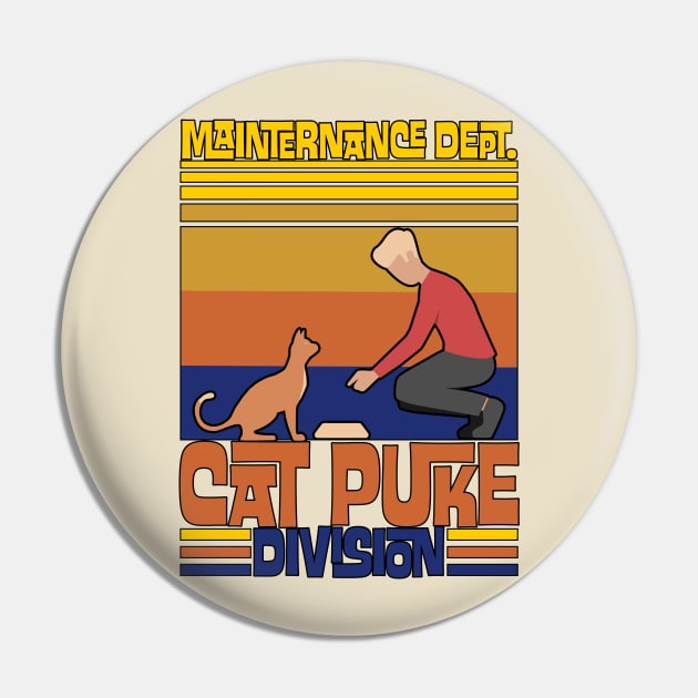 Retro Sunset Mainternance Dept Cat Puke Division Pin by Geraldines