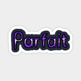 Perfect in French - (Purple) Magnet