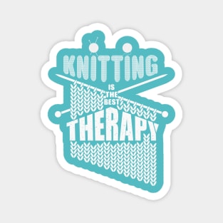 Knitting. The best therapy Magnet