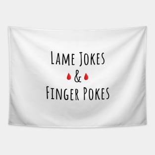 Lame Jokes & Finger Pokes Tapestry