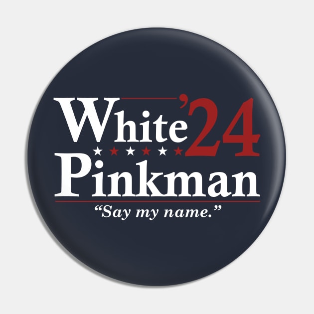 Walter WHITE and PINKMAN 2024 Election - Funny Election Pin by LMW Art