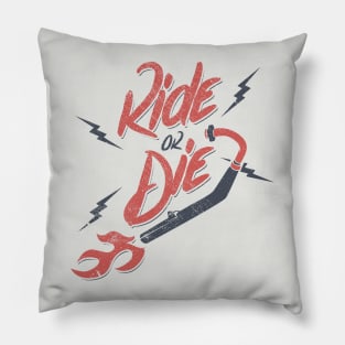 RIDE OR DIE Pillow