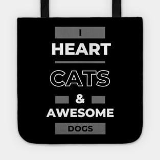 I heart cats and dogs pets lover animal lover Tote