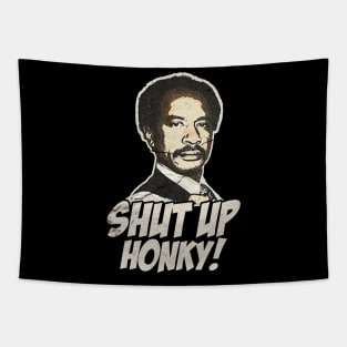 VINTAGE SHUT UP HONKY WHITE Tapestry